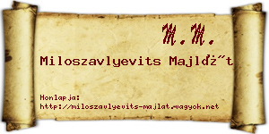 Miloszavlyevits Majlát névjegykártya